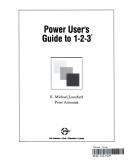 Cover of: Power user's guide to 1-2-3
