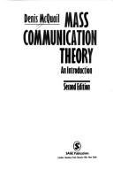 Mass communication theory by Denis McQuail