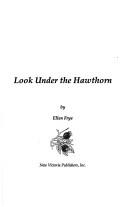Cover of: Look under the hawthorn