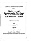 Cover of: Modern optical characterization techniques for semiconductors and semiconductor devices