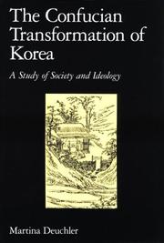 Cover of: The Confucian Transformation of Korea by Martina Deuchler, Martina Deuchler