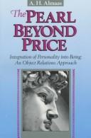 Cover of: The pearl beyond price by A. H. Almaas