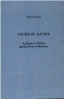 Cover of: Socratic satire: an essay on Diderot and Le Neveu de Rameau