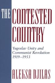 Cover of: The Contested Country by Aleksa Djilas, Aleksa Djilas