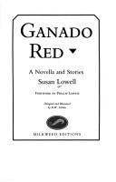 Cover of: Ganado Red: a novella and stories