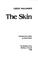 Cover of: The skin