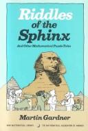 Cover of: Riddles of the sphinx, and other mathematical puzzle tales by Martin Gardner