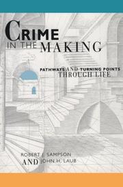 Cover of: Crime in the Making by Robert J. Sampson, John H. Laub