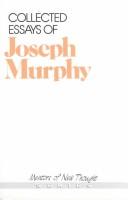Cover of: Collected essays of Joseph Murphy. by Joseph Murphy