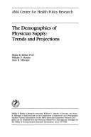 Cover of: The demographics of physician supply: trends and projections