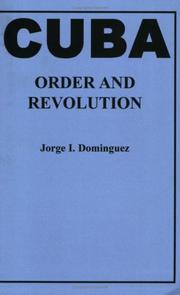 Cover of: Cuba: Order and Revolution (Belknap Press)