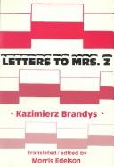 Cover of: Letters to Mrs. Z by Kazimierz Brandys, Kazimierz Brandys