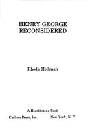 Cover of: Henry George reconsidered by Rhoda Hellman