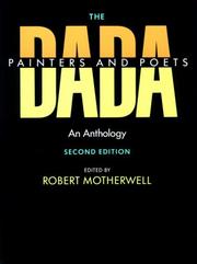 Cover of: The Dada painters and poets by texts by Arp ... [et al.] ; illustrations after Arp ...[et al.] ; edited by Robert Motherwell ; with critical bibliography by Bernard Karpel.