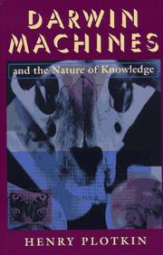 Darwin Machines and the Nature of Knowledge by Henry Plotkin