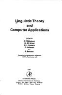 Cover of: Linguistic theory and computer applications by edited by P. Whitelock ... [et al.].