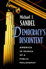 Cover of: Democracy's Discontent: America in Search of a Public Philosophy