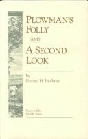 Cover of: Plowman's folly ; and, A second look by Edward H. Faulkner