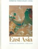 Cover of: East Asia by John King Fairbank
