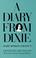 Cover of: A Diary From Dixie