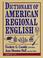 Cover of: Dictionary of American Regional English