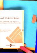 Cover of: Los primeros pasos: una bibliografía para empezar a investigar la historia de Puerto Rico