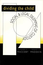 Cover of: Dividing the Child: Social and Legal Dilemmas of Custody