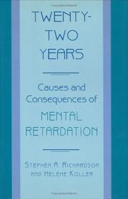 Twenty-two years by Stephen A. Richardson, Stephen Richardson, Helene Koller