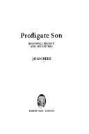 Cover of: Profligate son: Branwell Brontë and his sisters