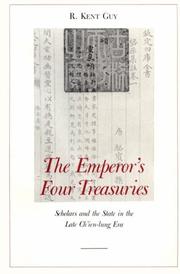 Cover of: The Emperor's Four Treasures: Scholars and the State in the Late Ch'ien-lung Era (Harvard East Asian Monographs)
