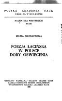 Cover of: Poezja łacińska w Polsce doby Oświecenia