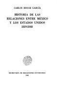 Cover of: Historia de las relaciones entre México y los Estados Unidos, 1819-1848 by Carlos Bosch García