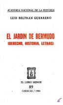 Cover of: El jardín de Bermudo: (derecho, historia, letras)