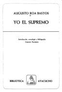 Cover of: Yo, elSupremo by Augusto Antonio Roa Bastos