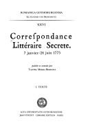 Cover of: Correspondance littéraire secrète, 7 janvier-24 juin 1775 by publiée et annotée par Tawfik Mekki-Berrada.