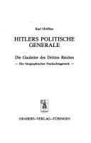 Cover of: Hitlers politische Generale: die Gauleiter des Dritten Reiches : ein biographisches Nachschlagewerk