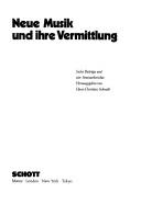 Cover of: Neue Musik und ihre Vermittlung by herausgegeben von Hans-Christian Schmidt.