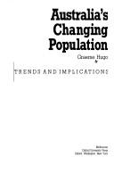Cover of: Australia's changing population: trends and implications