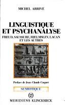 Cover of: Linguistique et psychanalyse: Freud, Saussure, Hjelmslev, Lacan et les autres