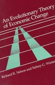Cover of: An Evolutionary Theory of Economic Change (Belknap Press) by Richard R. Nelson, Sidney G. Winter