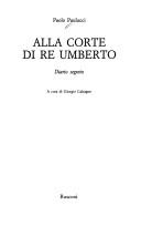 Cover of: Alla corte di Re Umberto: diario segreto