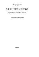 Cover of: Stauffenberg: Symbol der deutschen Einheit : eine politische Biographie