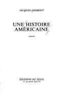 Cover of: Une histoire américaine: roman