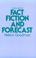 Cover of: Fact, Fiction, and Forecast, Fourth Edition