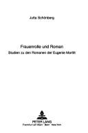 Cover of: Frauenrolle und Roman: Studien zu den Romanen der Eugenie Marlitt