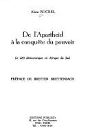 Cover of: De l'apartheid à la conquête du pouvoir: le défi démocratique en Afrique du Sud