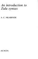 Cover of: introduction to Zulu syntax | A. C. Nkabinde