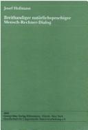 Cover of: Breitbandiger natürlichsprachiger Mensch-Rechner-Dialog: Skizze eines Verarbeitungsmodells am Beispiel der Thematisierung