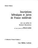 Cover of: Inscriptions hébraïques et juives de France médiévale by Gérard Nahon