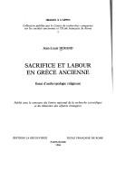 Cover of: Sacrifice et labour en Grèce ancienne: essai d'anthropologie religieuse